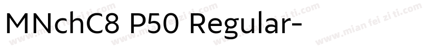 MNchC8 P50 Regular字体转换